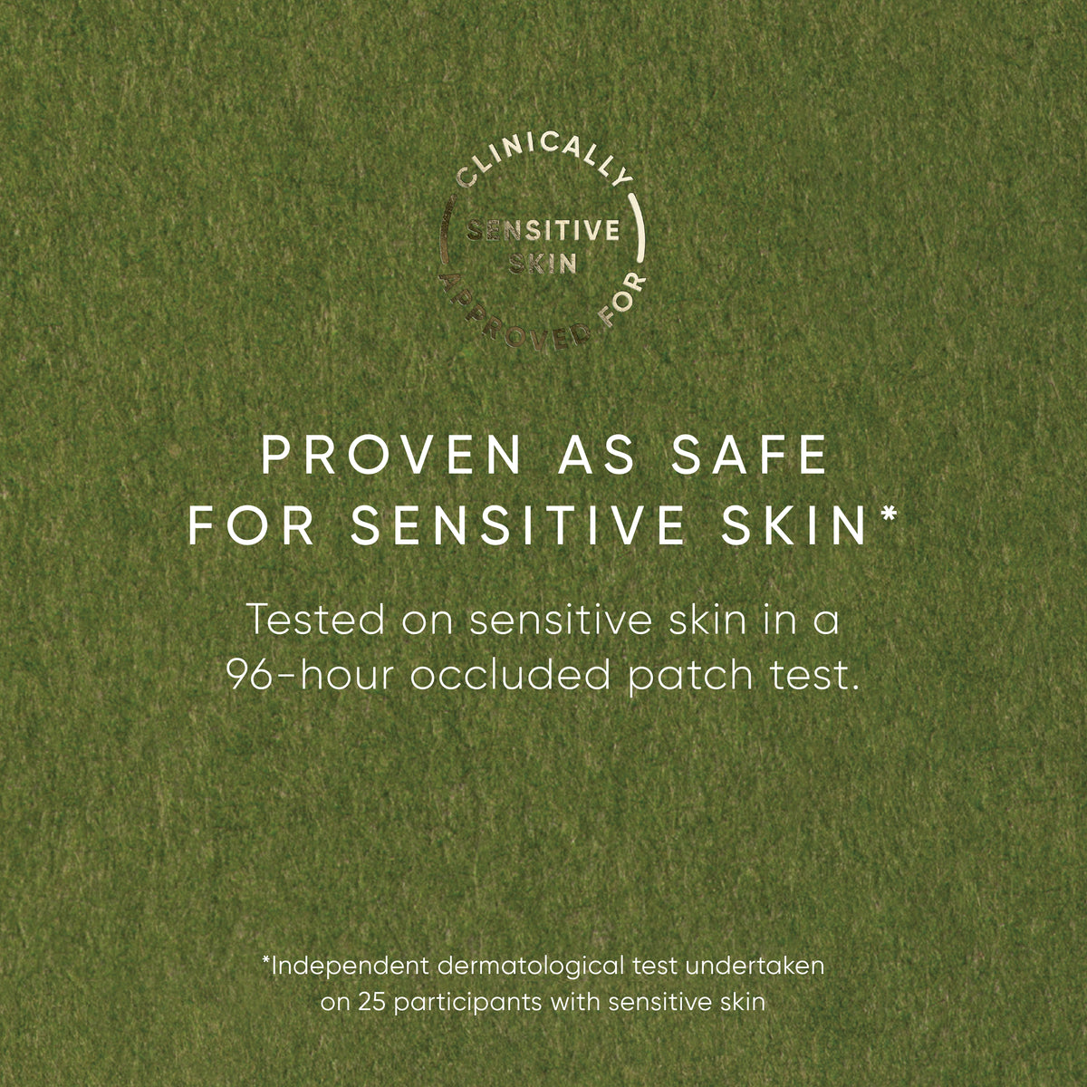 Text on a green background stating 'Proven as safe for sensitive skin' with a dermatological test reference.